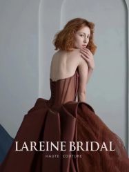 -拉瑞娜LaReine婚纱礼服高级定制