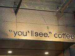 -You’ll see coffee 咖啡