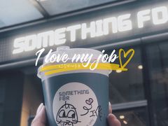 我热爱我的工作-Something For(中洲湾店)